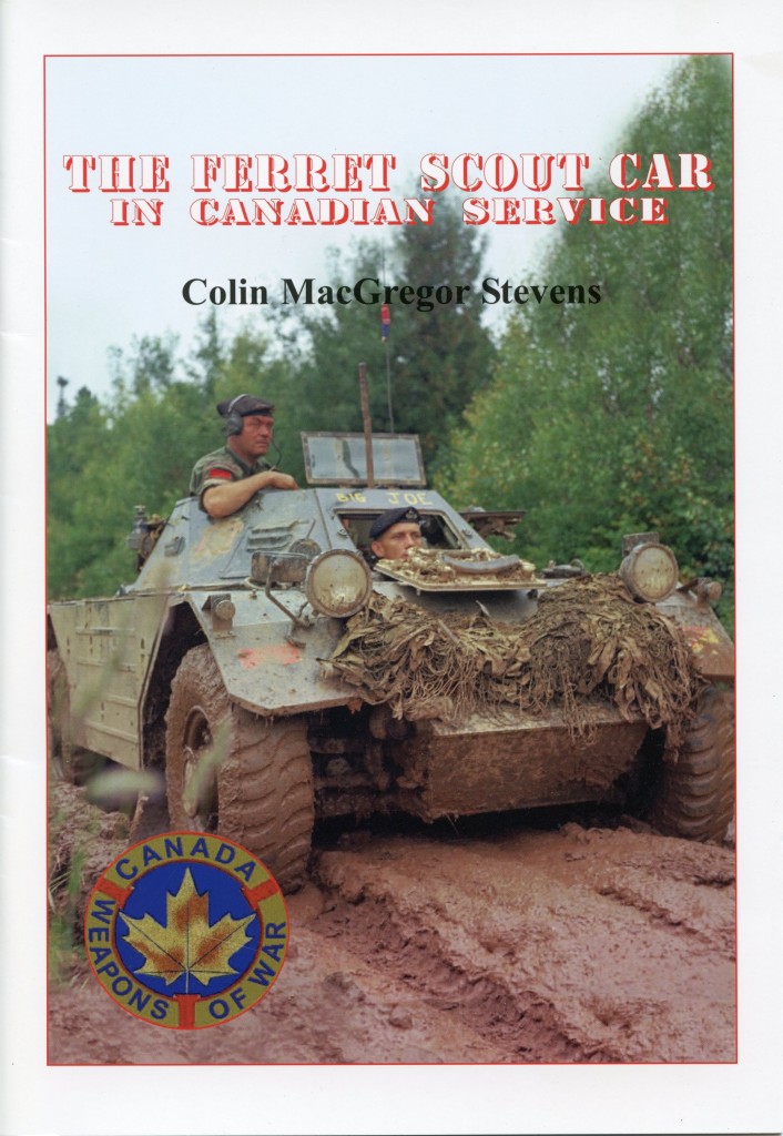 over of my book THE FERRET SCOUT CAR IN CANADIAN SERVICE