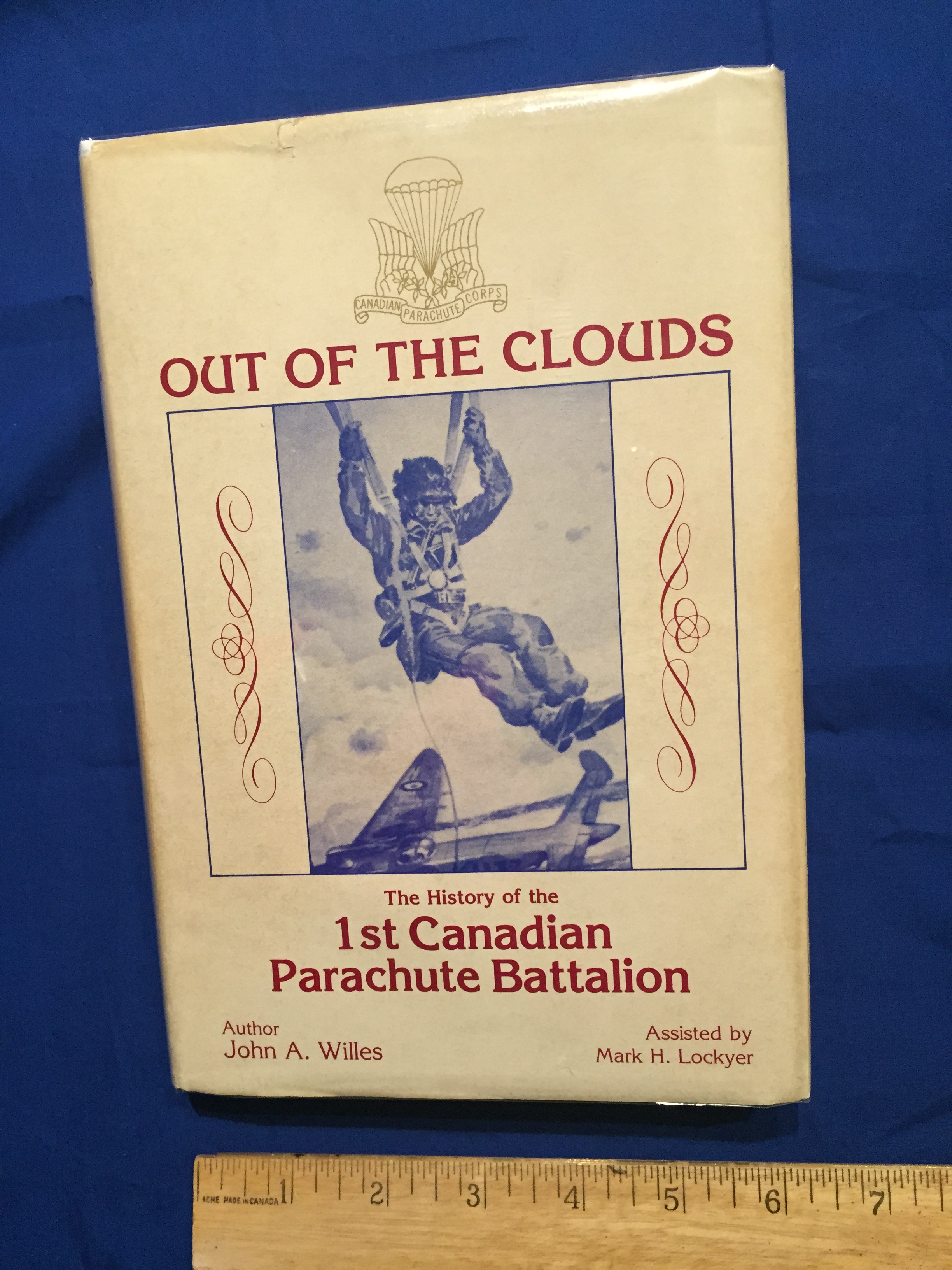 OUT OF THE CLOUDS - The history of the 1st Canadian Parachute Battalion