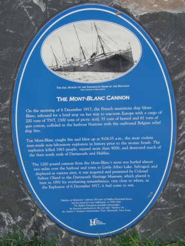History plaque for the cannon from the S.S. Mont Blanc. History plaque for the cannon from the S.S. Mont Blanc from the Halifax Explosion 1917-12-06