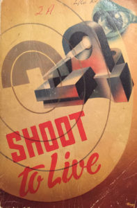 SHOOT TO LIVE book's cover