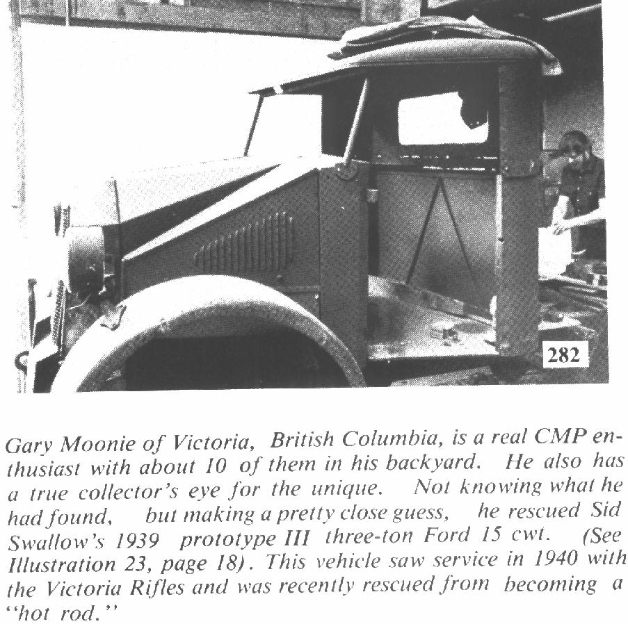 The Ford Pilot Model 4x2 15 Cwt. saved by Gary Moonie and now restored and owned by Don and Katrinka Gordon of Victoria, B.C. Photo shows it early on when Gary Moonie had it. 